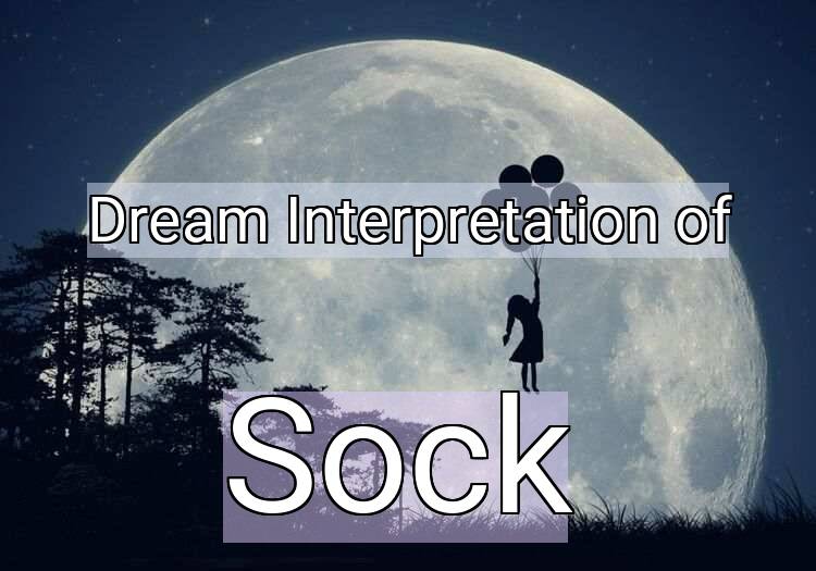 Dream Meaning of Sock