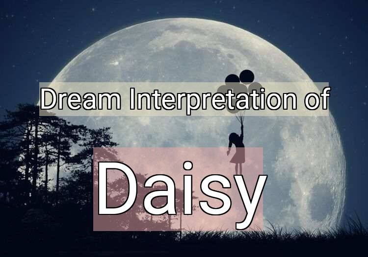 Dream Meaning of Daisy
