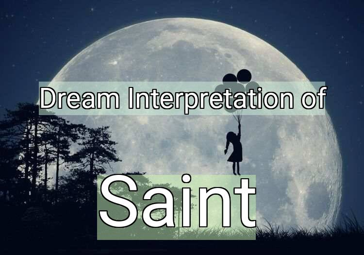 Dream Meaning of Saint