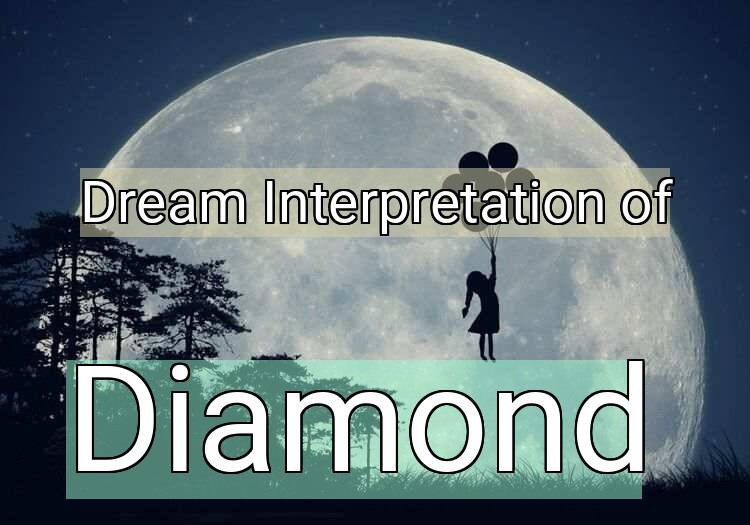 Dream Meaning of Diamond