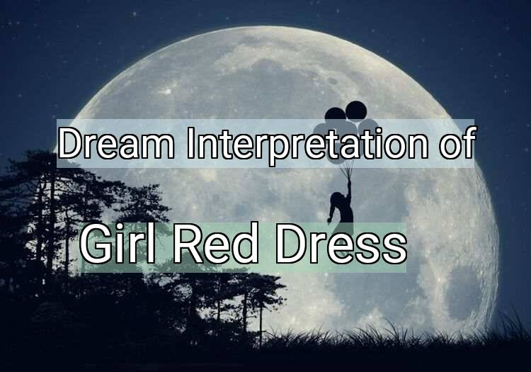 Dream Meaning of Girl Red Dress