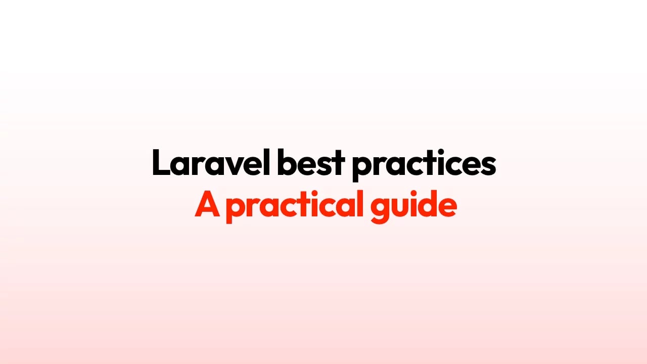 25 Laravel best practices, tips, and tricks
