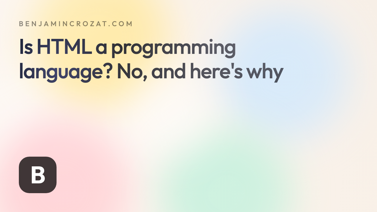 Is HTML a programming language? No, and here's why