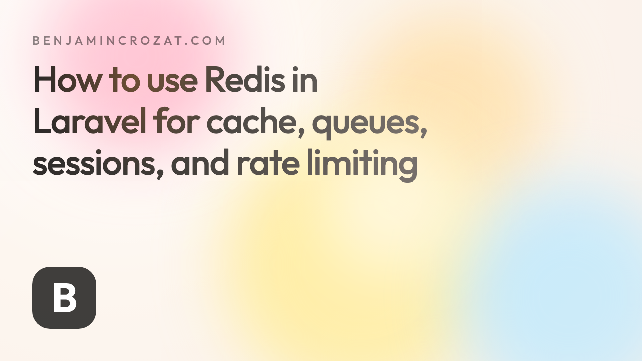 How to use Redis in Laravel for cache, queues, sessions, and rate limiting