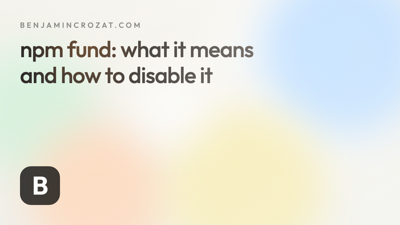npm fund: what it means and how to disable it