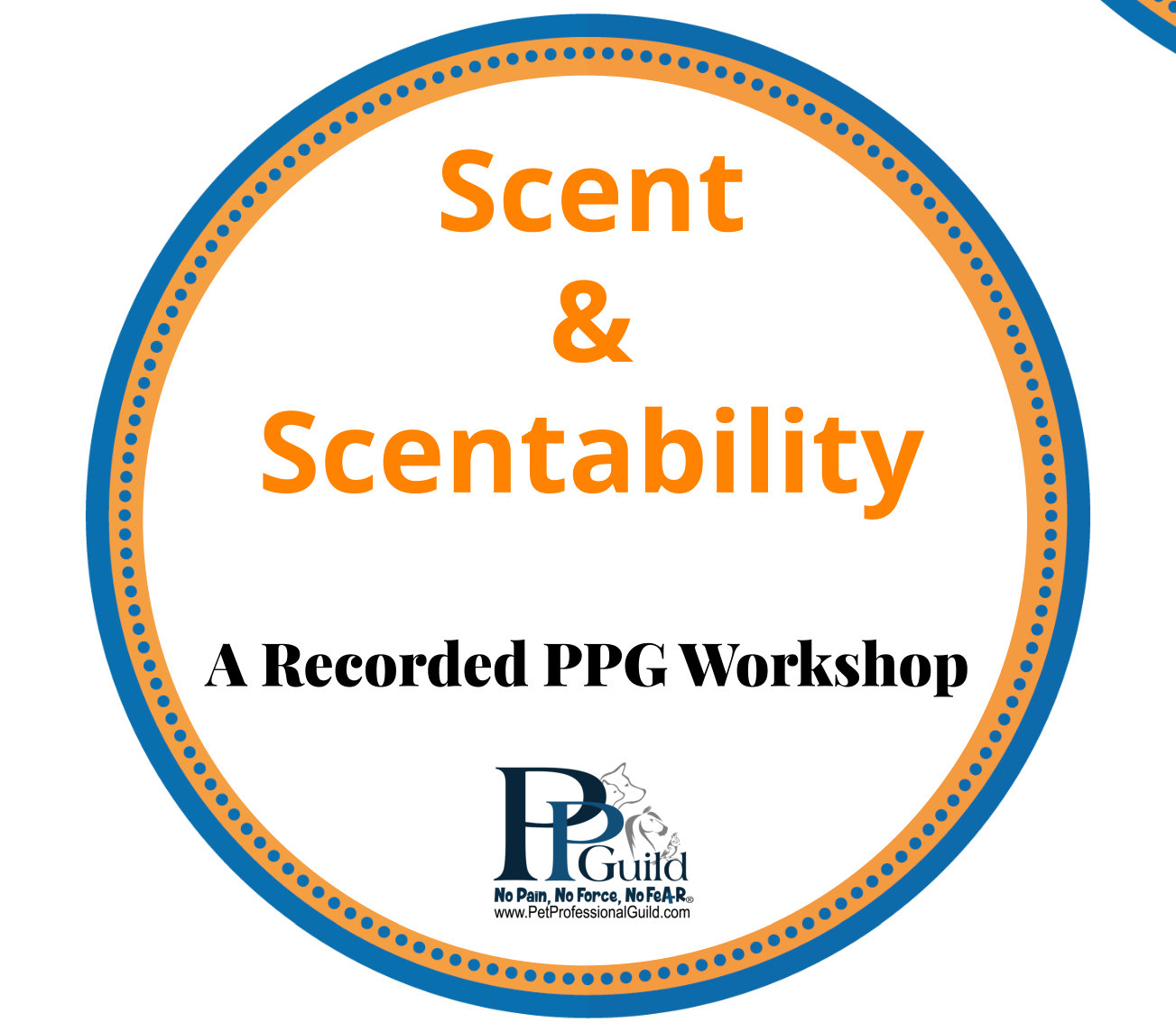 Scent & Scentability Virtual Program Your Scent Work For Practical Training & Behavior Solutions with Dr. Robert & Karen Caton Hewings