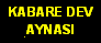 Kabare Dev Aynası