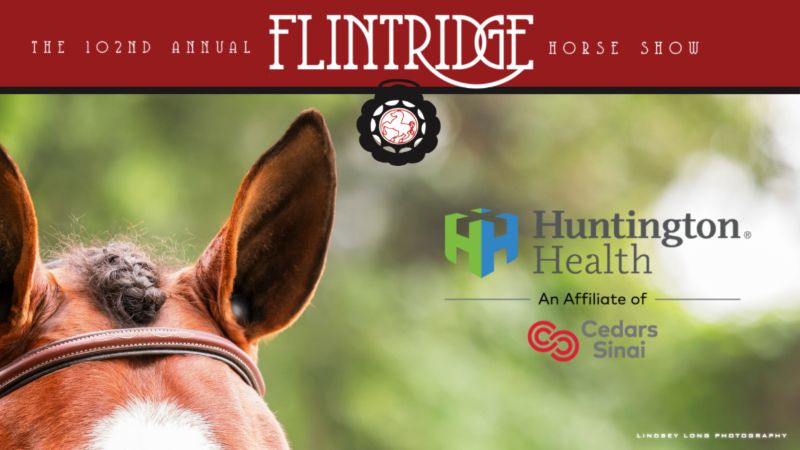 102nd Annual Flintridge Horse Show is a wrap!