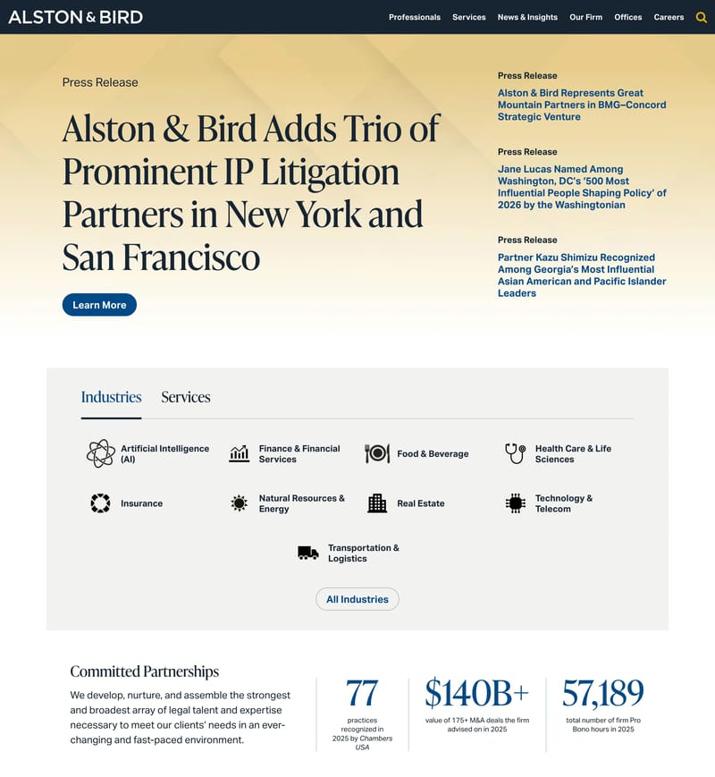 Alston & Bird homepage with cream-and-yellow gradient hero featuring a serif headline announcing a trio of new IP litigation partners, alongside a tabbed Industries and Services navigation panel and Committed Partnerships statistics