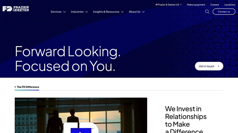 Frazier & Deeter homepage hero on a dark navy background with bold white sans-serif typography reading "Forward Looking. Focused on You." and a contact CTA, with the start of the FD Difference section visible below