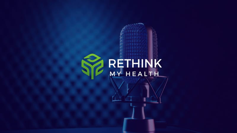 Rethink My Health podcast cover art