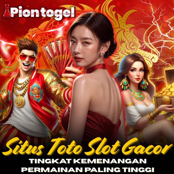 PIONTOGEL ⚡️ Situs Toto & Toto Slot Gacor Pragmatic PGSOFT Tingkat Kemenangan Tertinggi