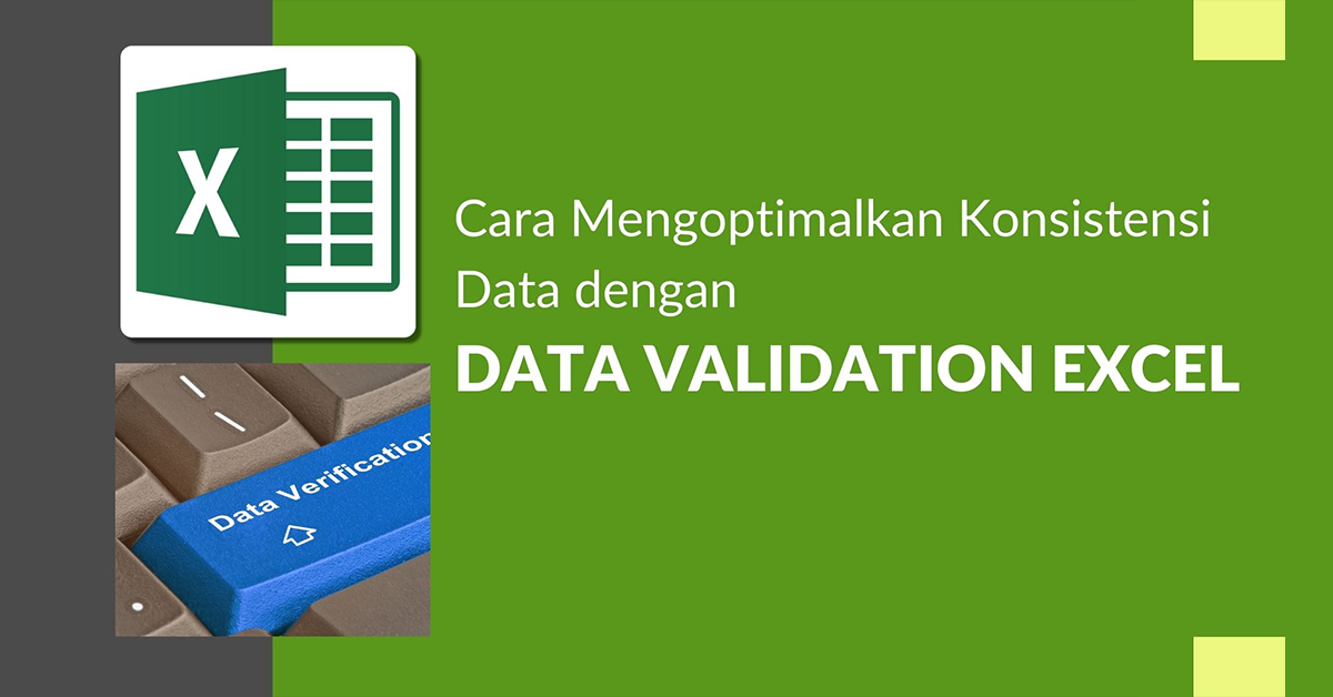 Cara Mudah Menggunakan Data Validation Excel