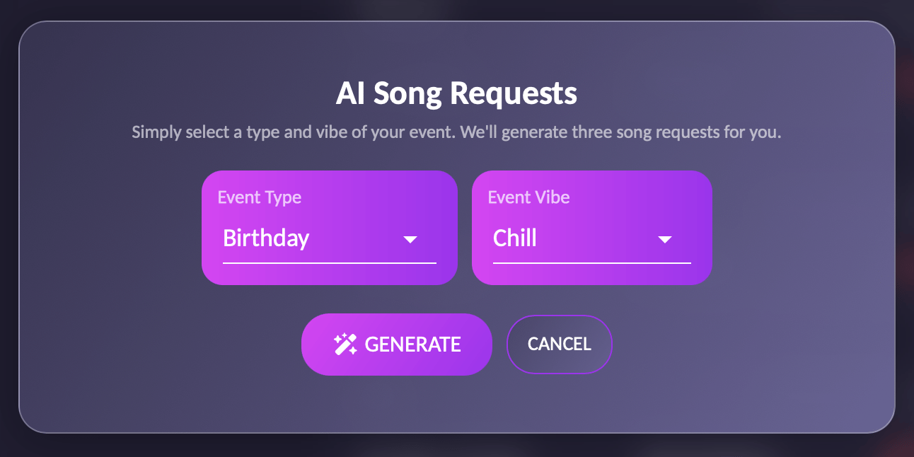 Choose an event type and a vibe, and three fitting songs are added for you.