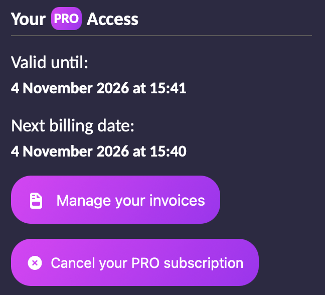 Cancel your subscription or pick up your invoices in User Settings.