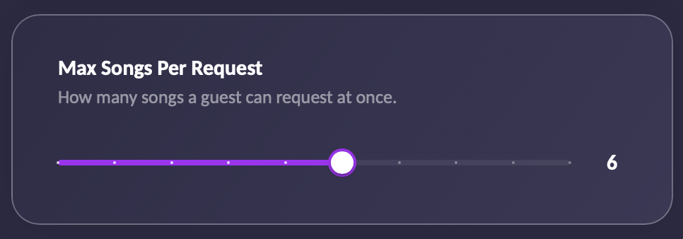 Set how many songs one guest can send at a time, anywhere from one to ten.