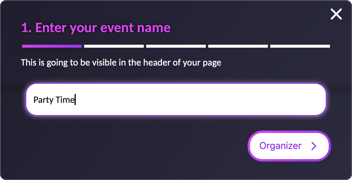 Our wizard will guide you through creating your event