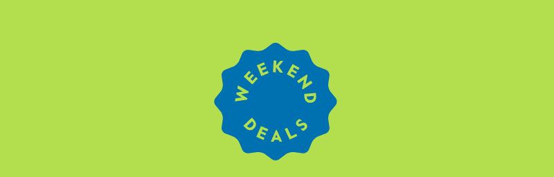 weekend deals