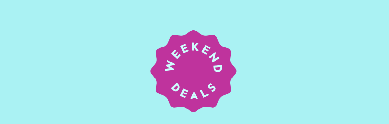 weekend deals