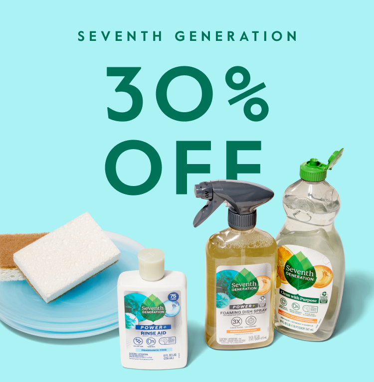 SEVENTH GENERATION - 30% OFF