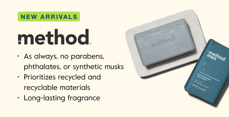 method - As always, no parabens, phthalates, or synthetic musks - Prioritizes recycled and recyclable materials - Long-lasting fragrance