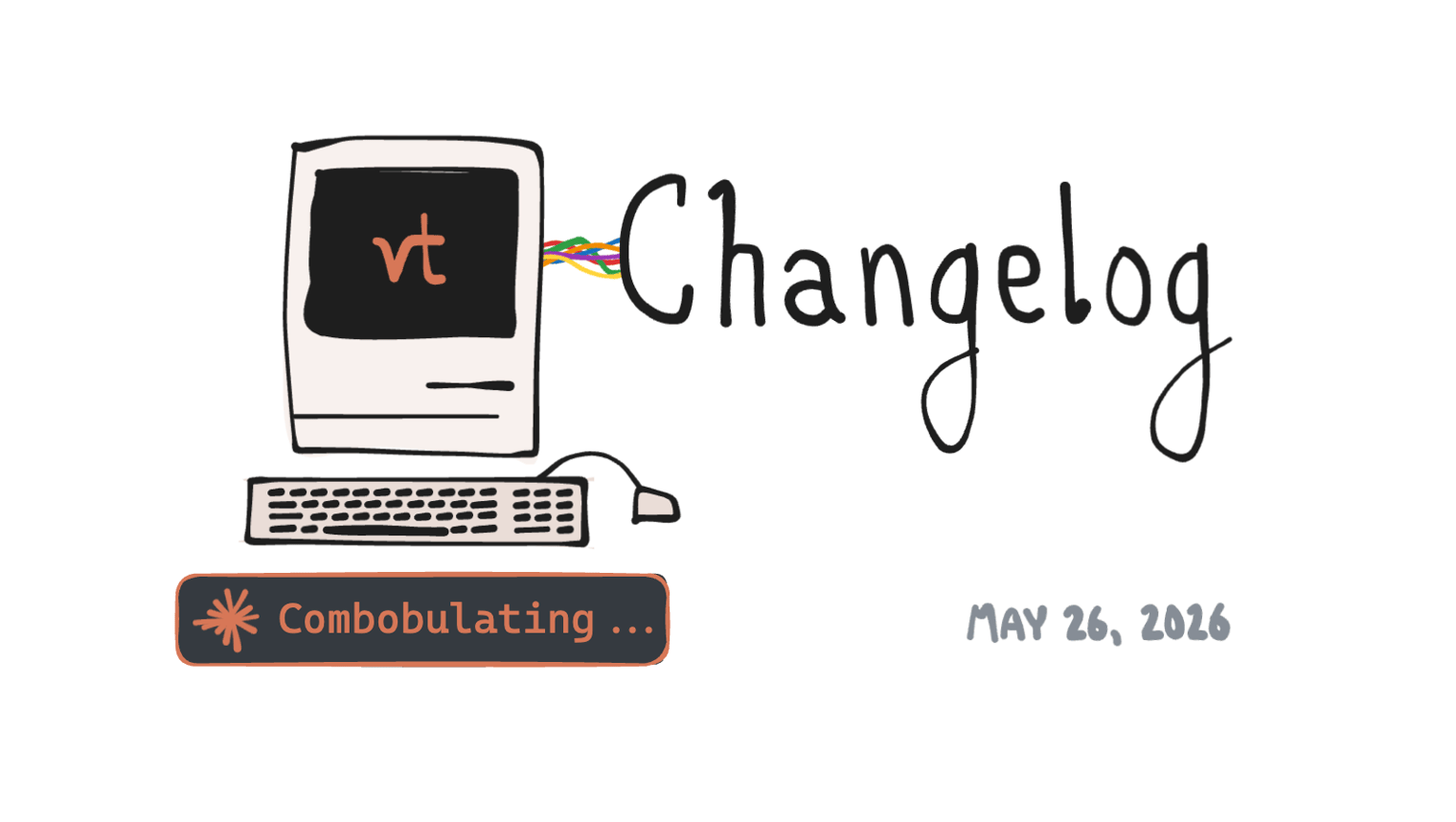 changelog doodle for May 26, 2026