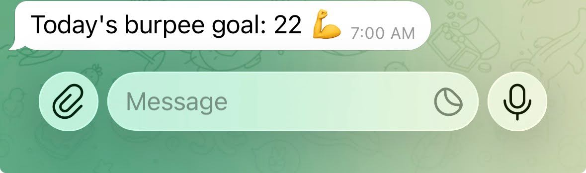 Telegram message: "Today's burpee goal: 22 💪" sent at 7:00 AM