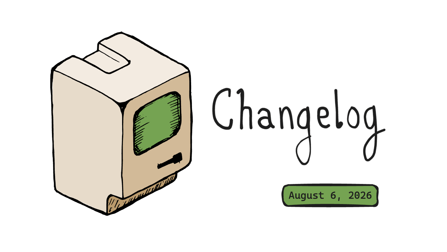 Changelog – August 6, 2026