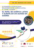 El Papel de América Latina y Europa en un Mundo en Guerra