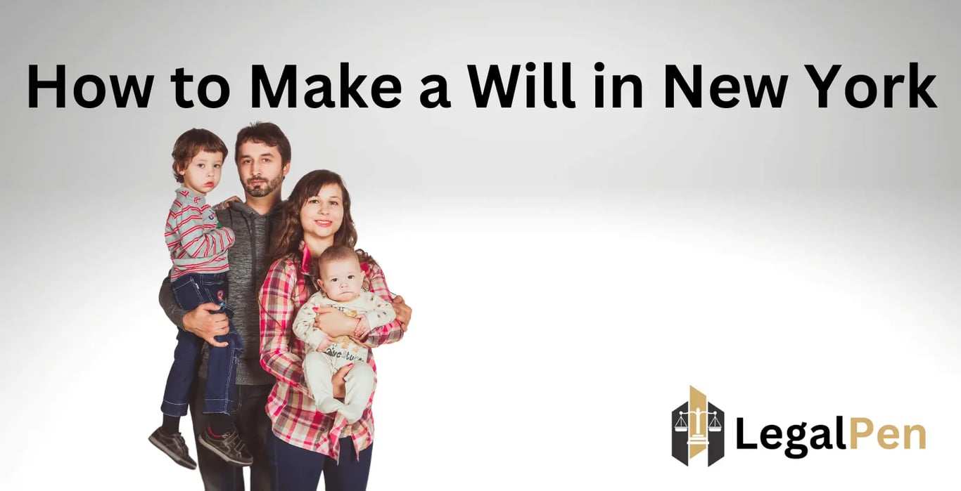 How to Make a Will in New York