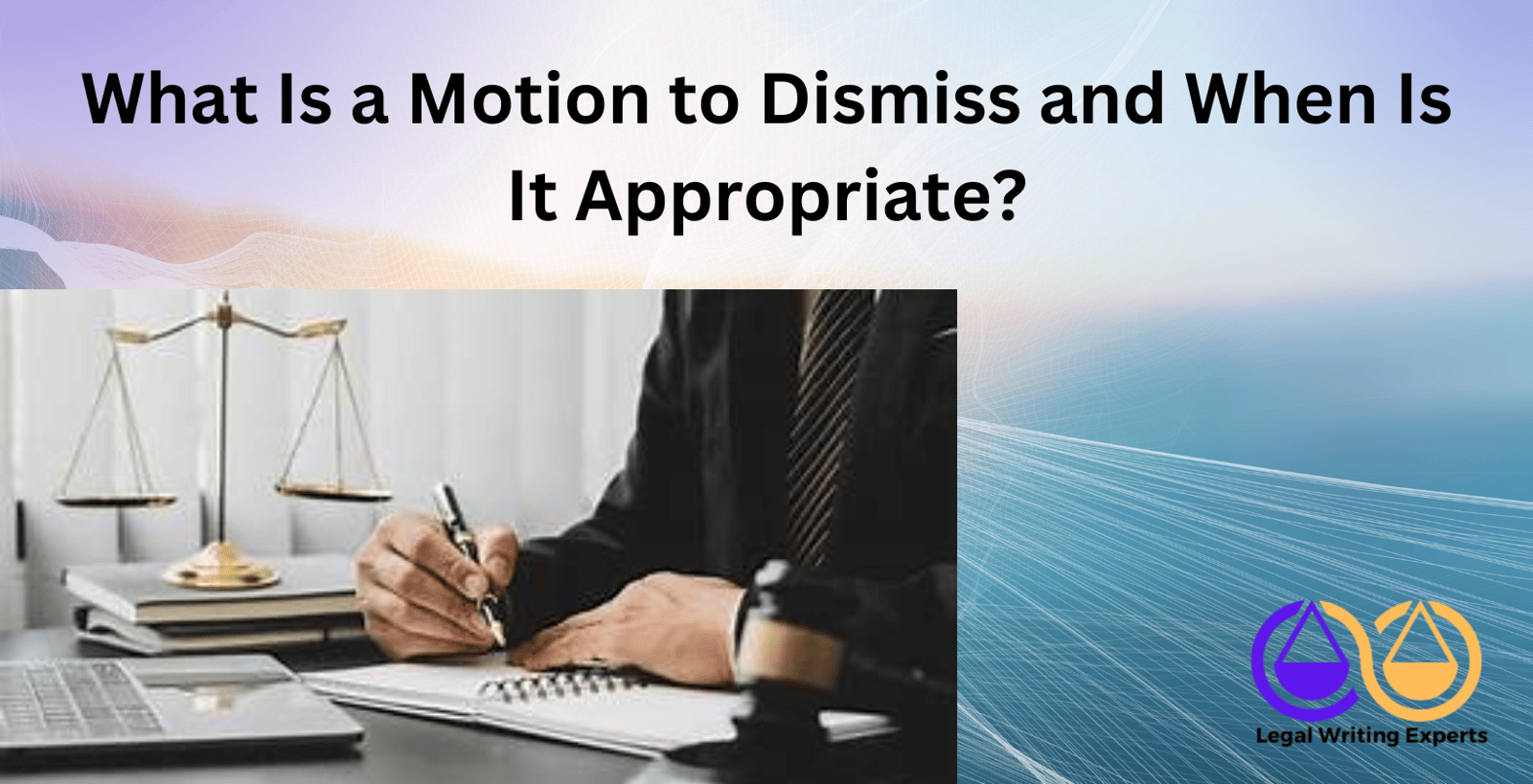 Image result for What Is a Motion to Dismiss and When Is It Appropriate?