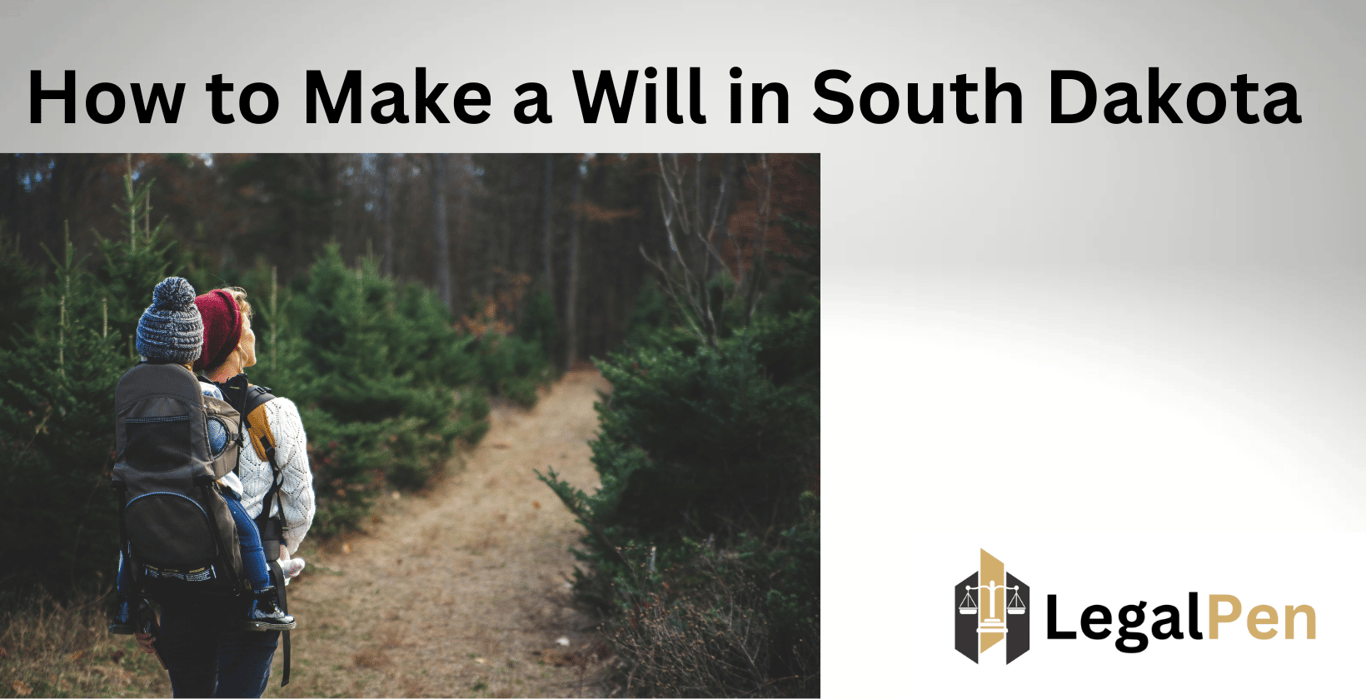 How to Make a Will in South Dakota