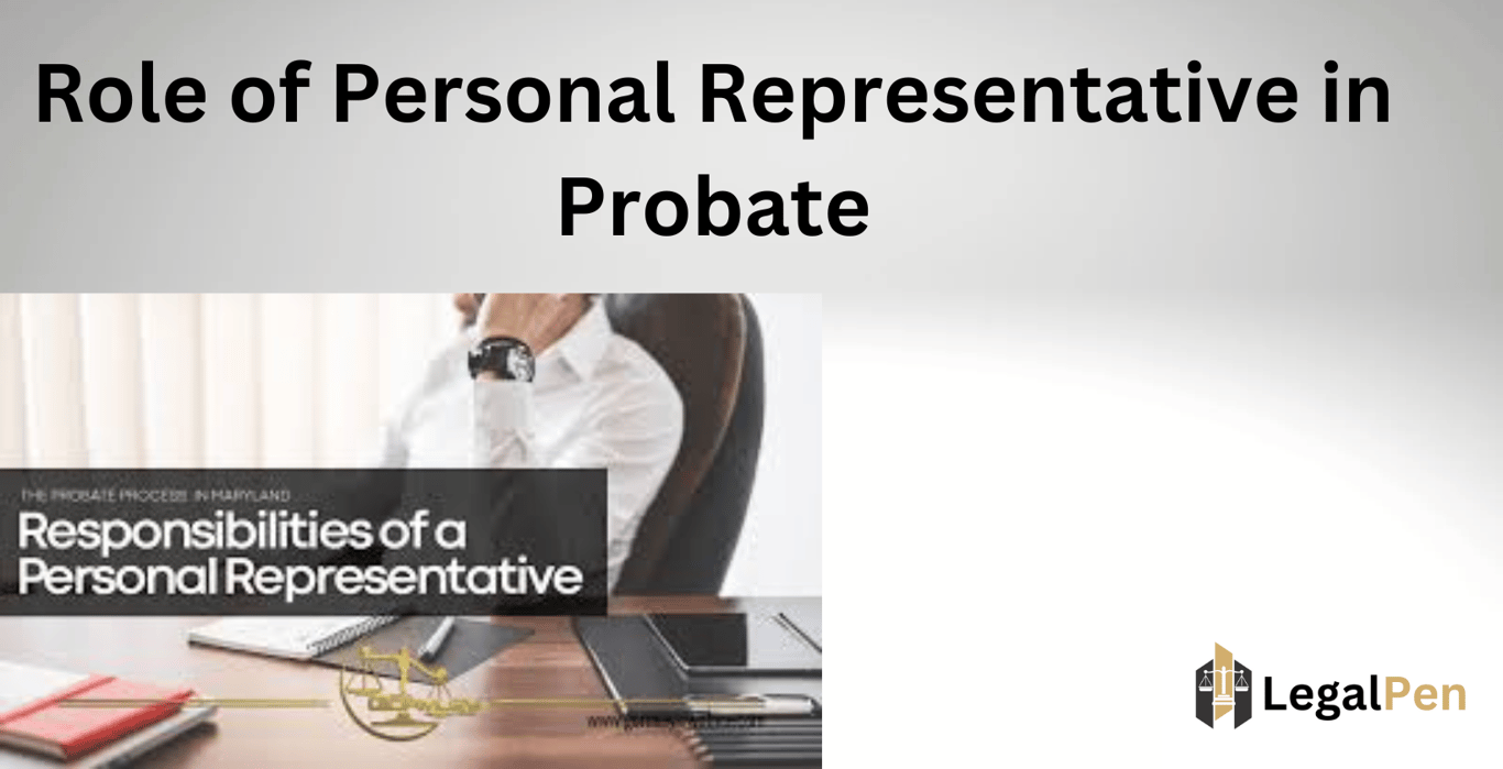 Role of Personal Representative in Probate