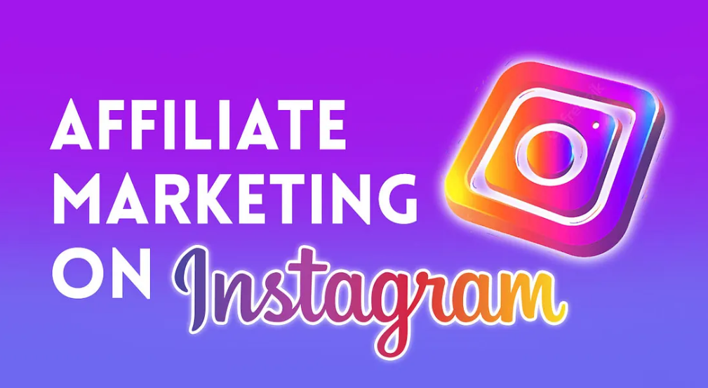 Instagram Affiliate Marketing for Creators and Brands