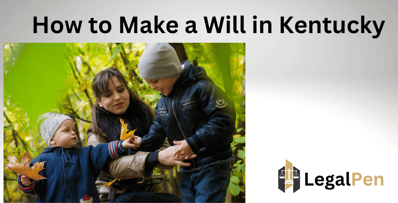How to Make a Will in Kentucky