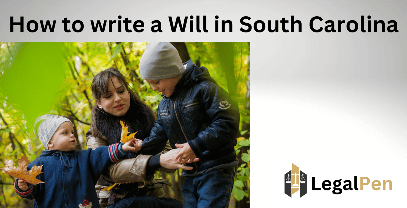 How to Write a Will in South Carolina