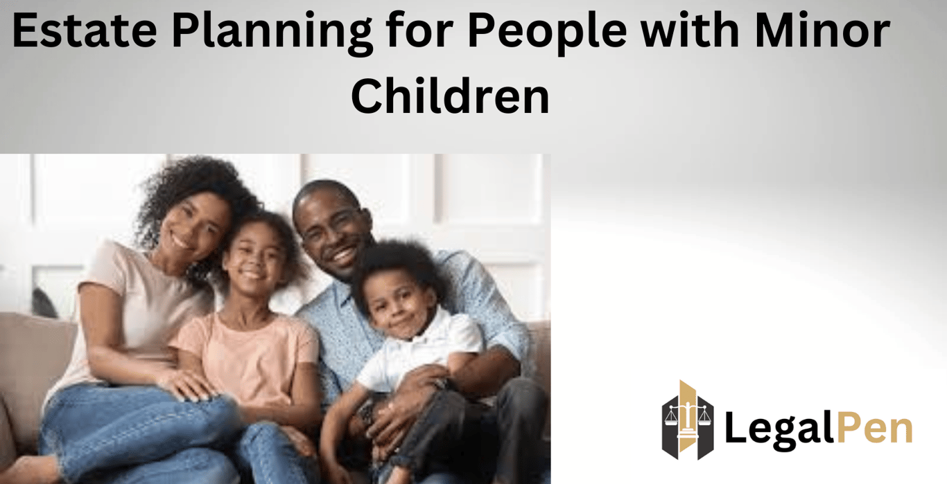 Estate Planning for People with Minor Children
