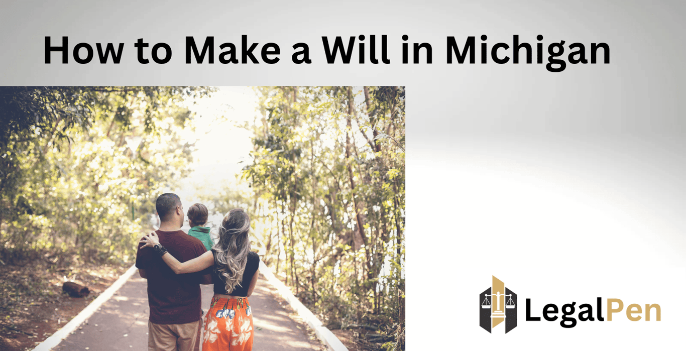 How to Make a Will in Michigan