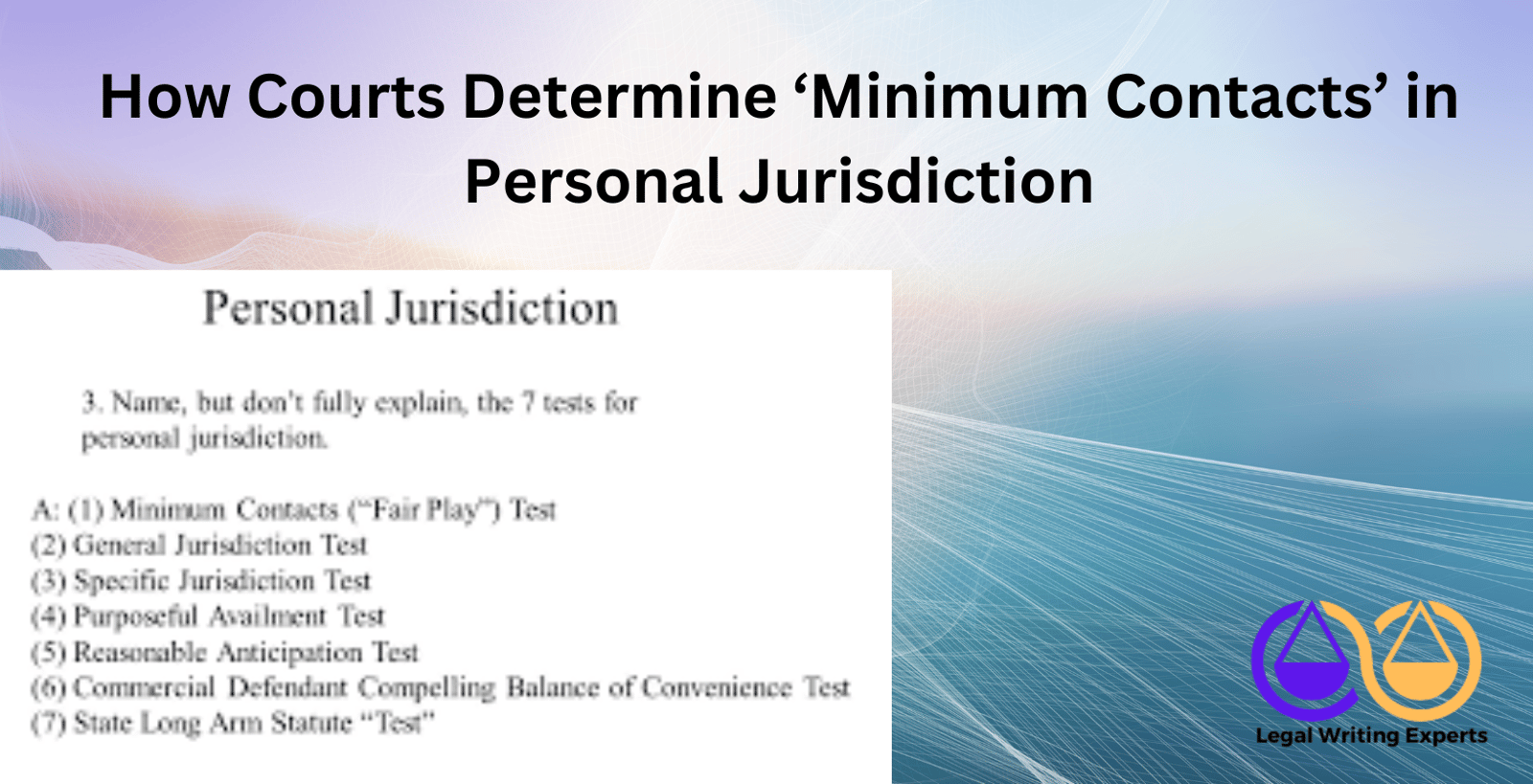 How Courts Determine ‘Minimum Contacts’ in Personal Jurisdiction