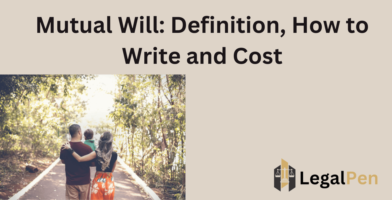 Mutual Will: Definition, How to Write and Cost