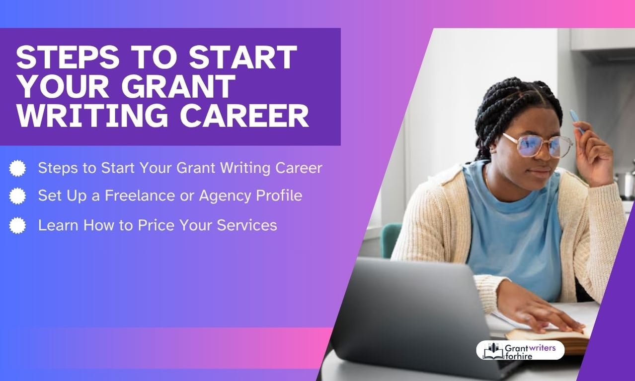 Steps to Start Your Grant Writing Career 