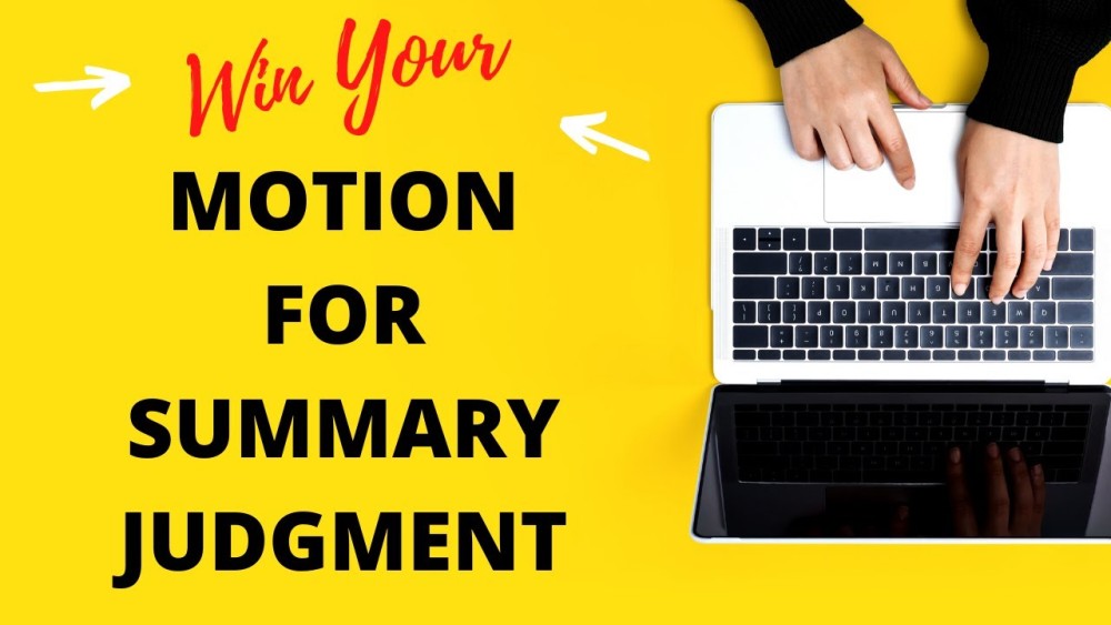 How to Respond to a Motion for Summary Judgment: Strategies for Opposing Counsel