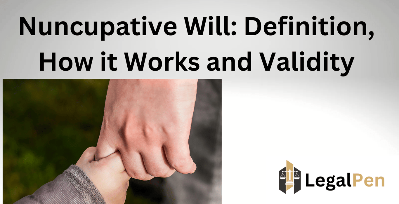 Nuncupative Will: Definition, How it Works and Validity