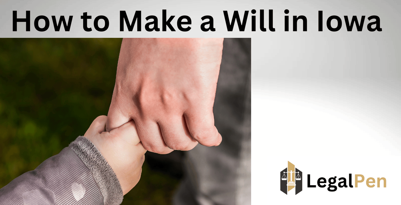 How to Make a Will in Iowa