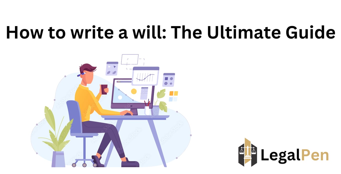 How to Write a Will: The Ultimate Guide