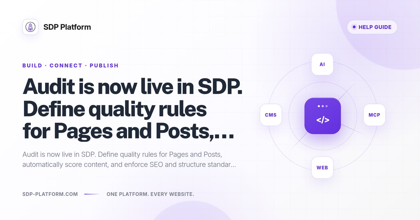 Audit is now live in SDP. Define quality rules for Pages and Posts, automatically score content, and enforce SEO and structure standards across your website.