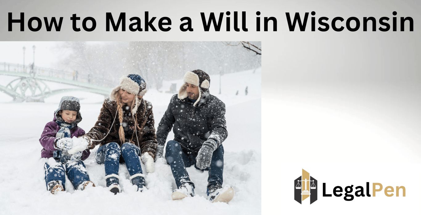 How to Make a Will in Wisconsin