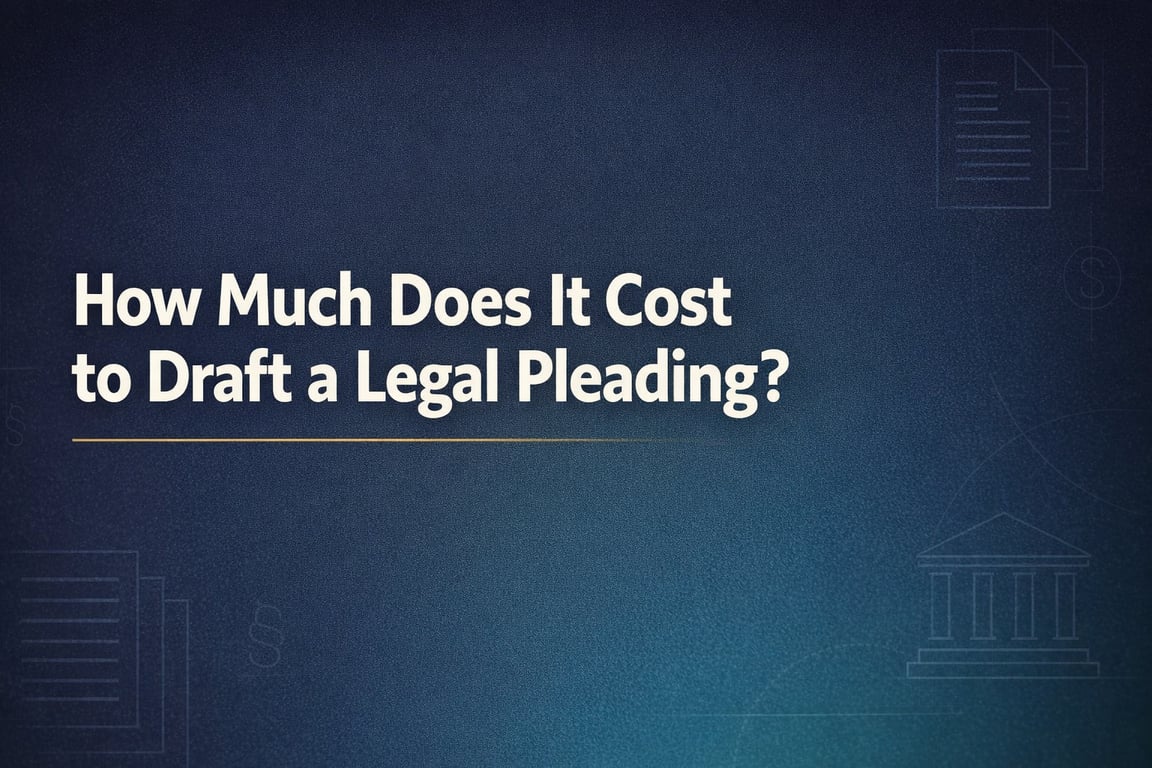 How Much Does It Cost to Draft a Legal Pleading?