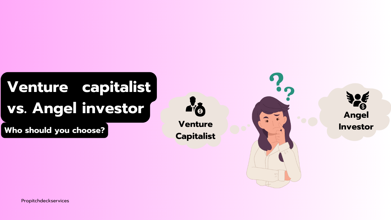 Venture capitalist vs Angel investor: Who should you choose?