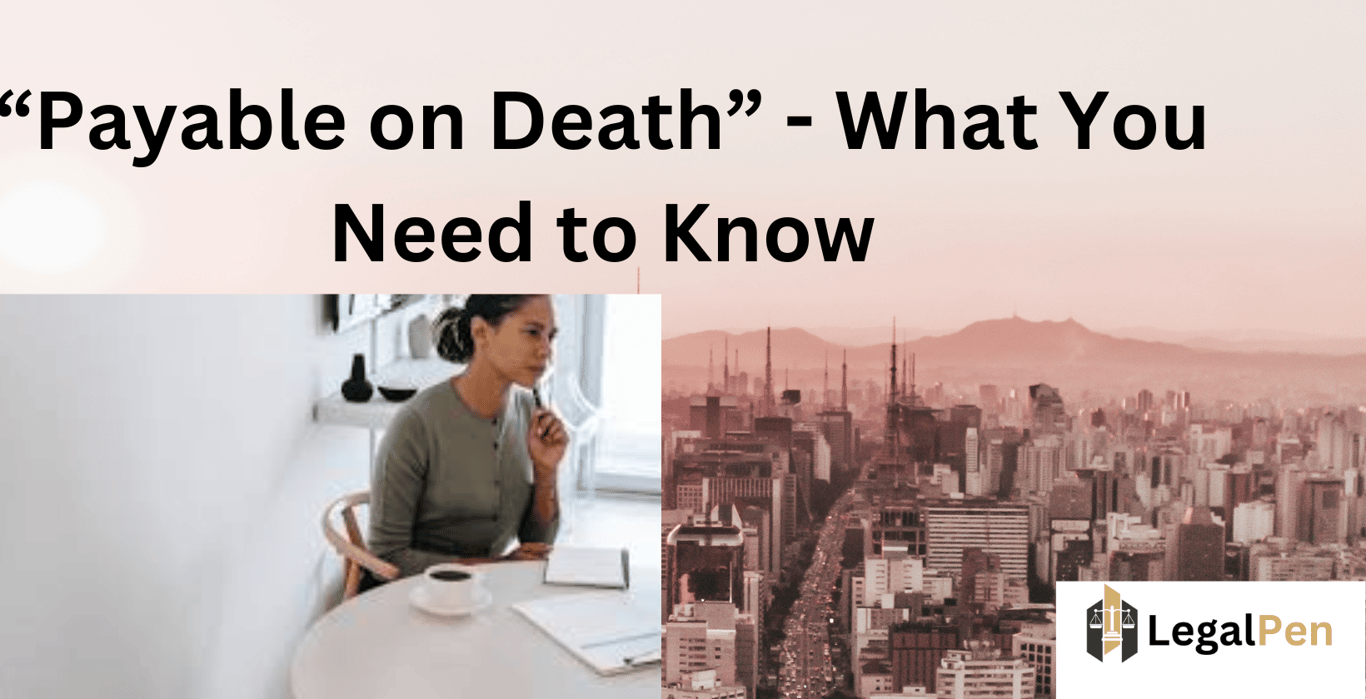 “Payable on Death” – What You Need to Know